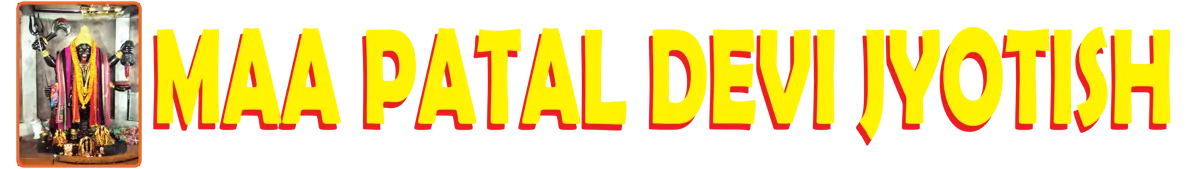 Maa Patal Devi Jyotish
